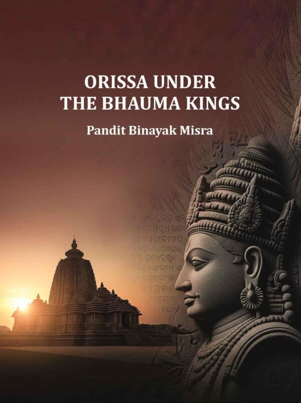 Orissa Under The Bhauma Kings