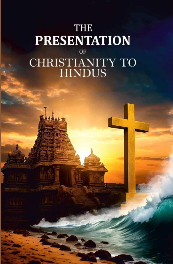 The Presentation of Christianity to Hindus [Hardcover]