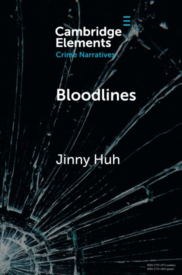 Bloodlines: Adoption, Crime, and the Search for Belonging (Elements in Crime Narratives)