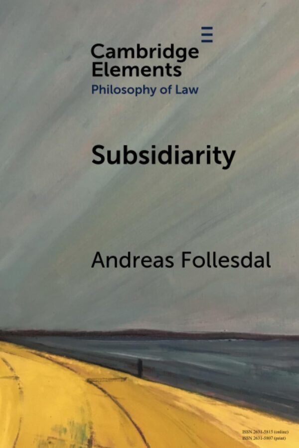 Subsidiarity (Elements in Philosophy of Law)