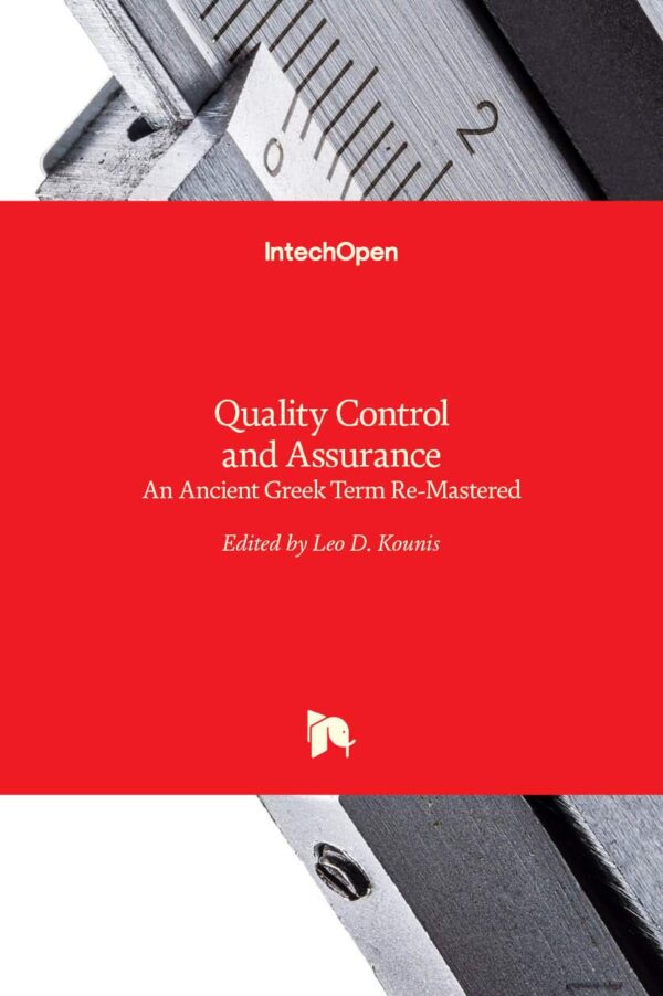 QUALITY CONTROL AND ASSURANCE AN ANCIENT GREEK TERM RE-MASTERED (HB 2018)