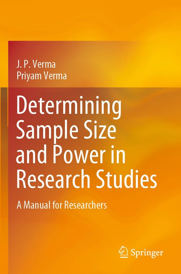 Determining Sample Size and Power in Research Studies: A Manual for Researchers