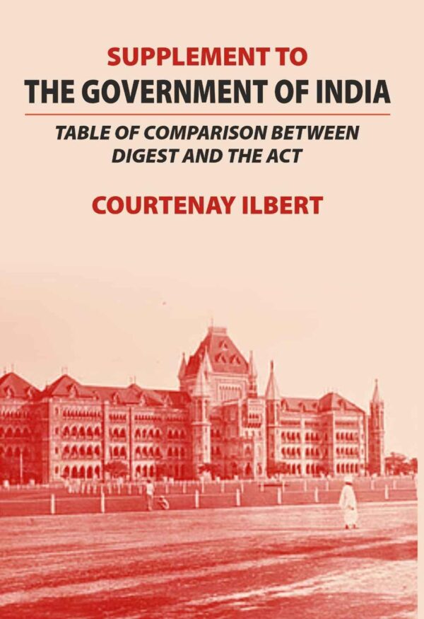 Supplement to the Government of India Table of Comparison: between Digest and the Act [Hardcover]