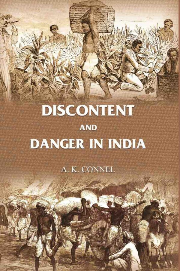 Discontent and Danger in India [Hardcover]
