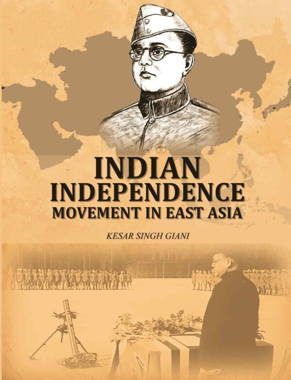 Indian Independence Movement In East Asia [Hardcover]
