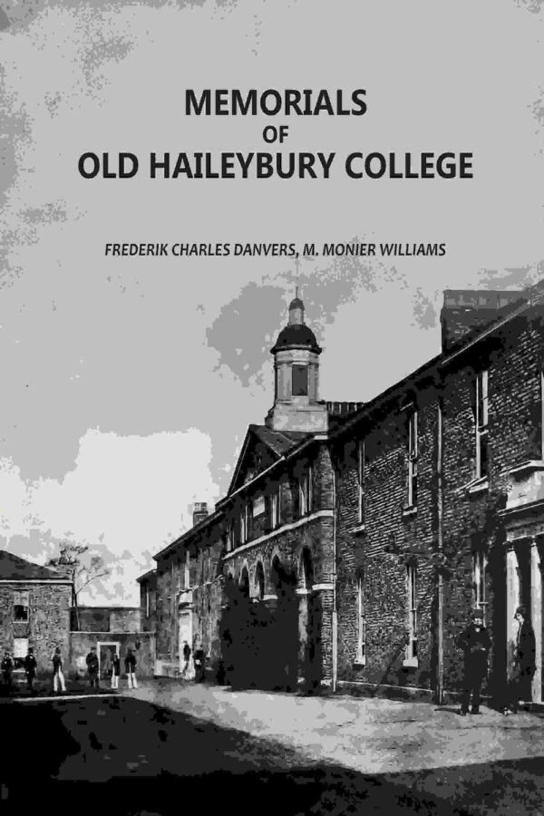 Memorials Of Old Haileybury College