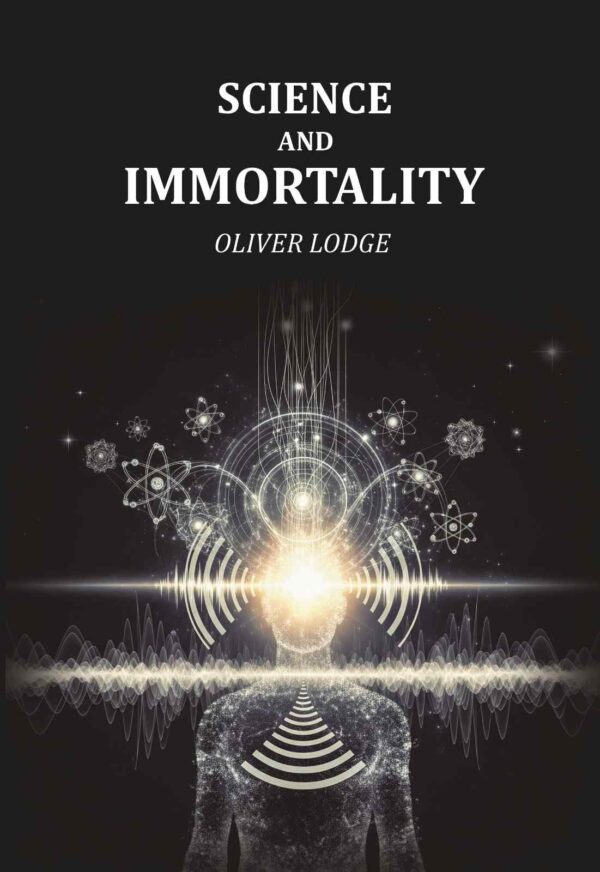 Science and Immortality [Hardcover]