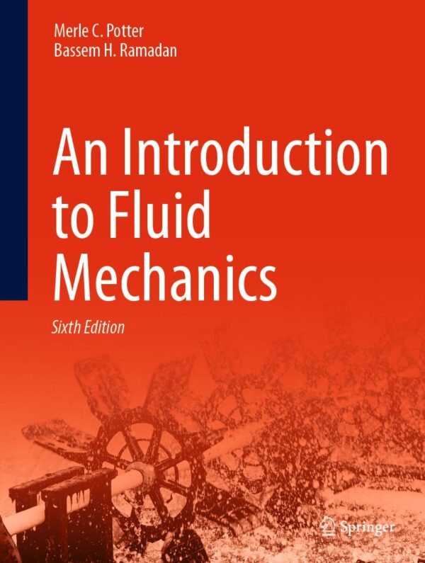 Mechanics of Fluids, 5e: Sixth Edition