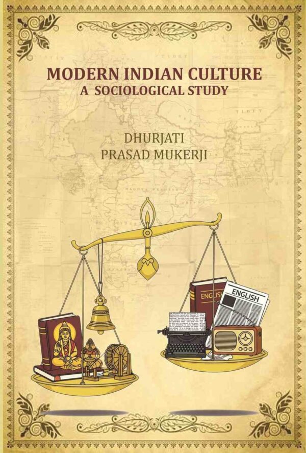Modern Indian Culture: A Sociological Study [Hardcover]