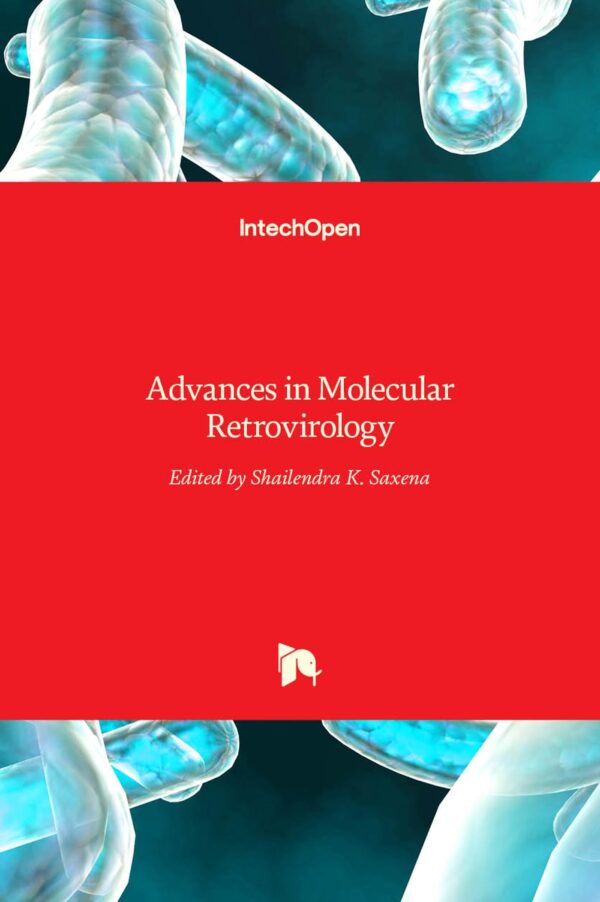 ADVANCES IN MOLECULAR RETROVIROLOGY (HB 2017)