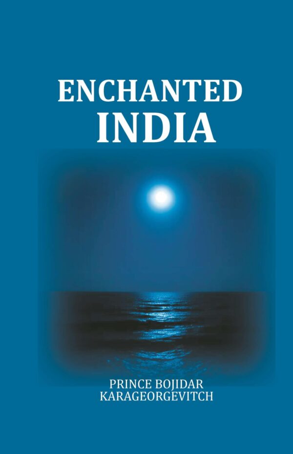 Enchanted India [Hardcover]