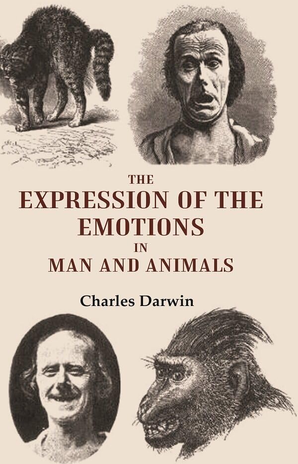 The Expression of the Emotions in Man and Animals
