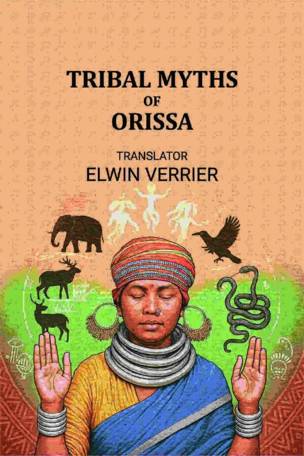 Tribal myths of Orissa