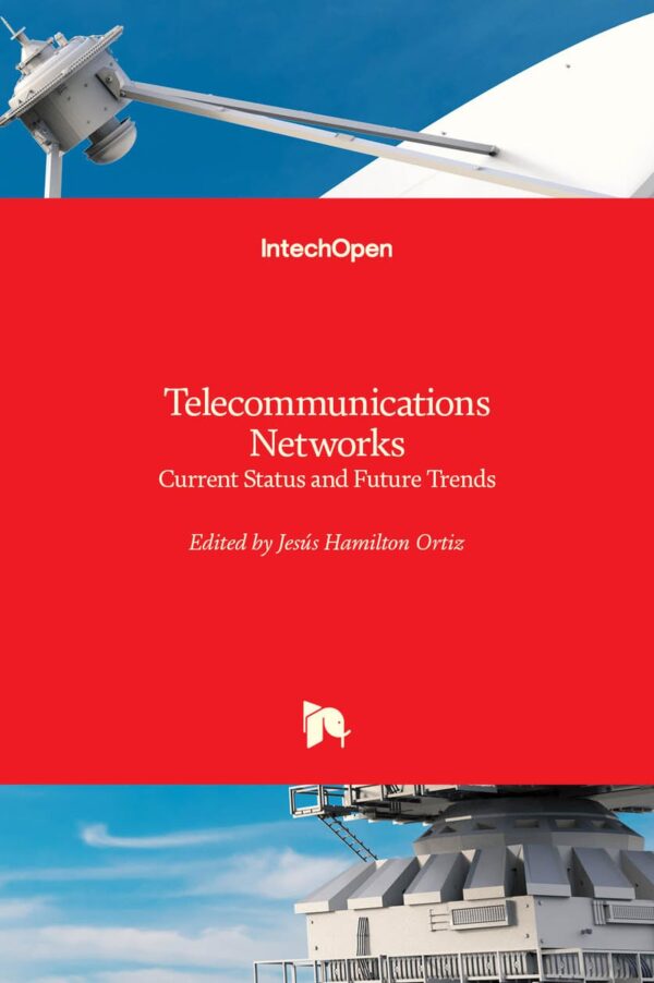 Telecommunications Networks: Current Status and Future Trends