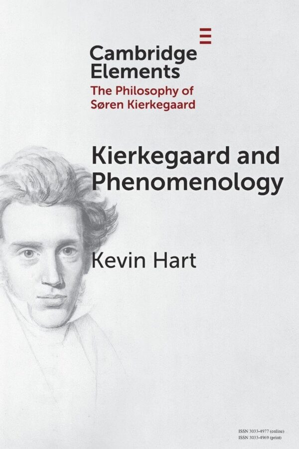 Kierkegaard and Phenomenology (Elements in the Philosophy of S?ren Kierkegaard)