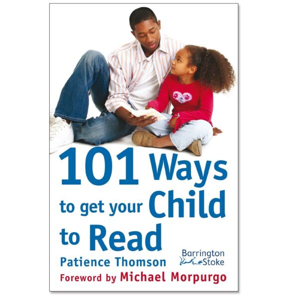 101 Ways To Get Your Child To Read