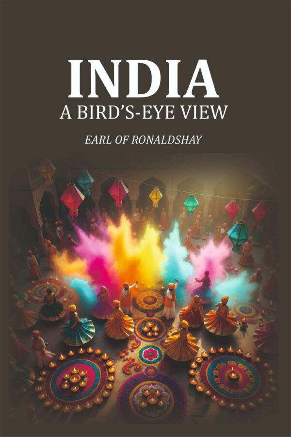 India: a Birdʼs-Eye View [Hardcover]