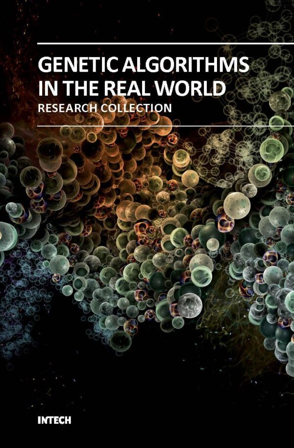 GENETIC ALGORITHMS IN THE REAL WORLD (HB 2018)