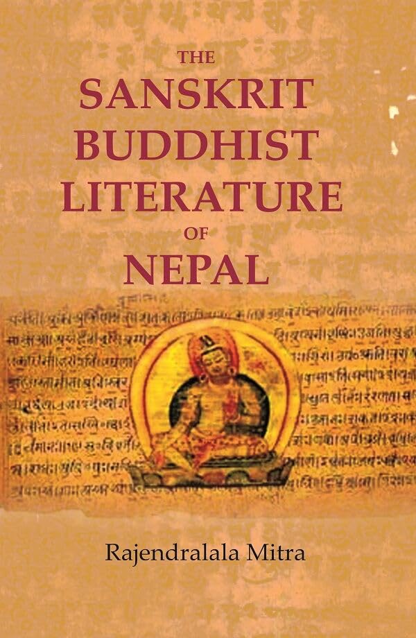 The Sanskrit Buddhist Literature of Nepal [Hardcover]