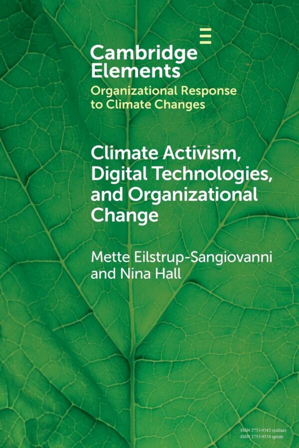 Climate Activism, Digital Technologies, and Organizational Change (Organizational Response to Climate Change: Businesses, Governments)