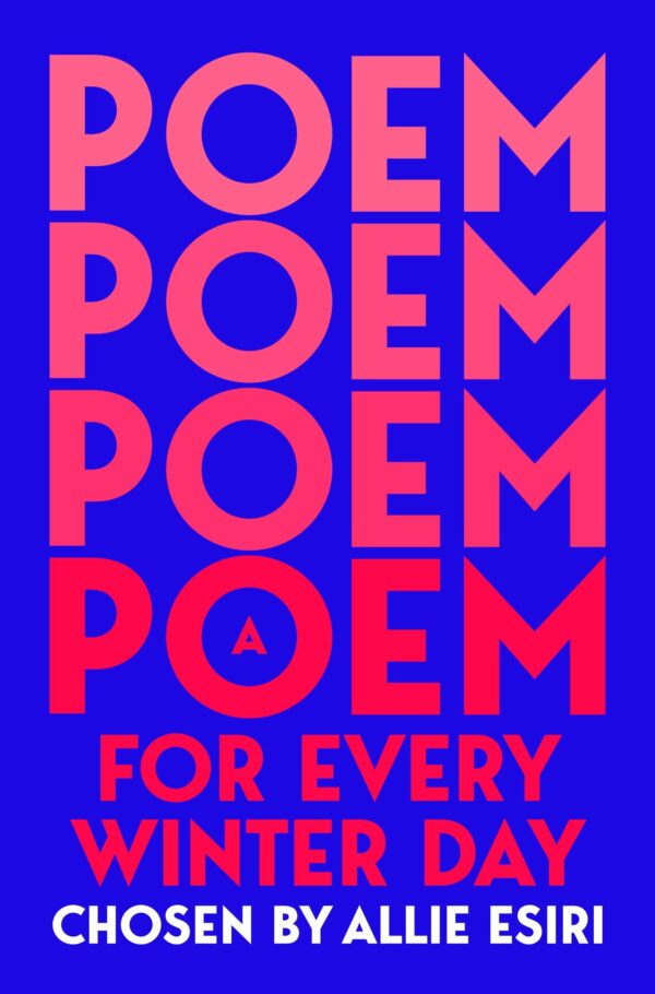 A Poem for Every Winter Day (A Poem for Every Day and Night of the Year)