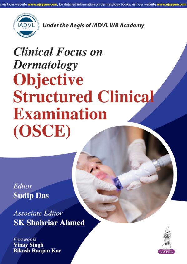 CLINICAL FOCUS ON DERMATOLOGY OBJECTIVE STRUCTURED CLINICAL EXAMINATION (OSCE)