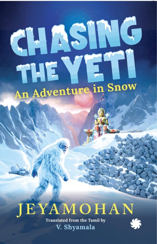 CHASING THE YETI : An Adventure in Snow