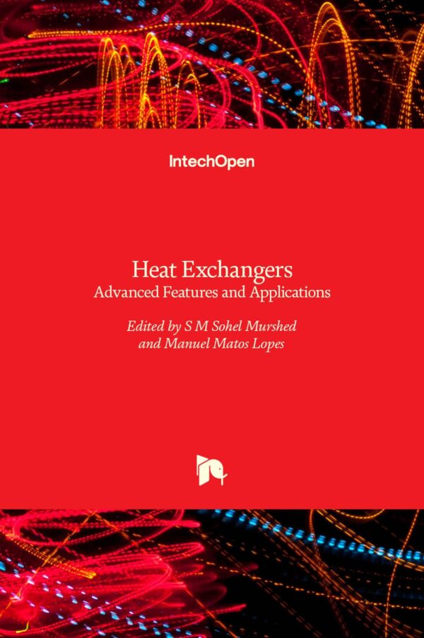 Heat Exchangers: Advanced Features and Applications