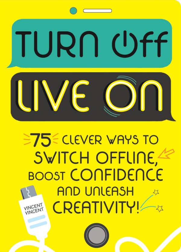 TURN OFF, LIVE ON