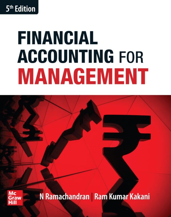 (Old Edition) Financial Accounting For Management, 5e