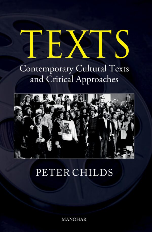 Texts: Contemporary Cultural Texts and Critical Approaches