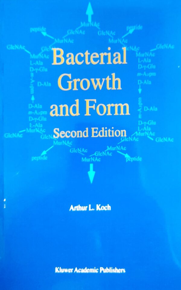 BACTERIAL GROWTH AND FORM 2ND EDITION