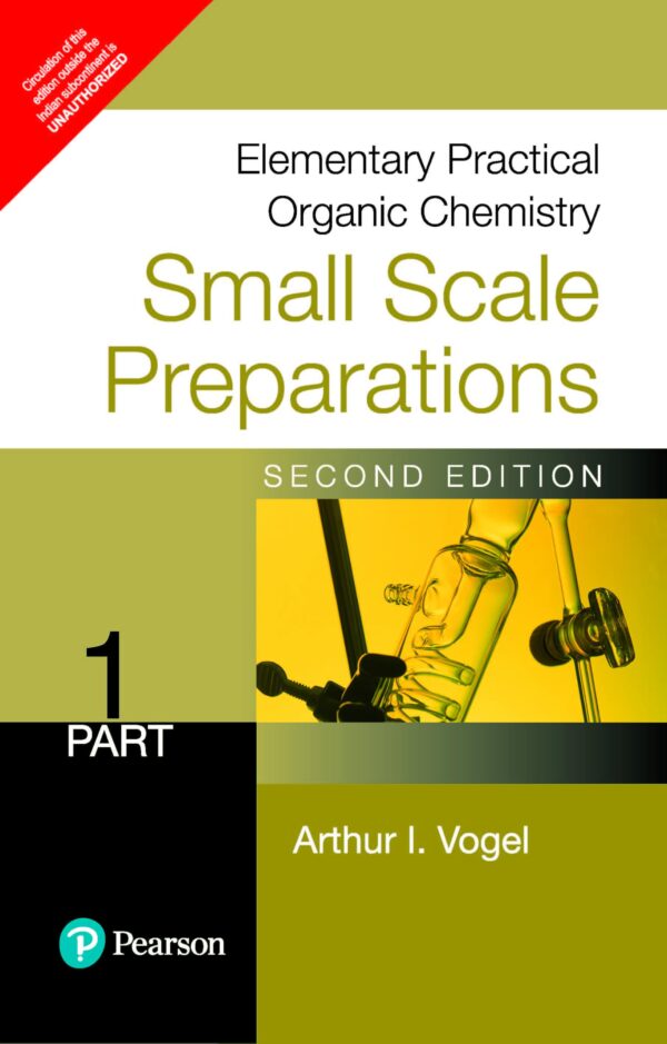 ELEMENTARY PRACTICAL ORGANIC CHEMISTRY: SMALL SCALE PREPARATIONS PART 1