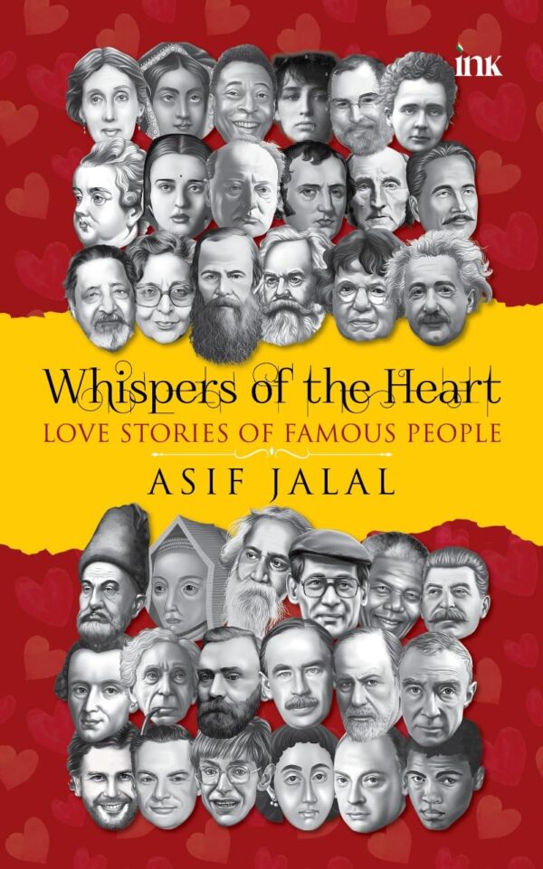 Whispers of the Heart: Love Stories of Famous People