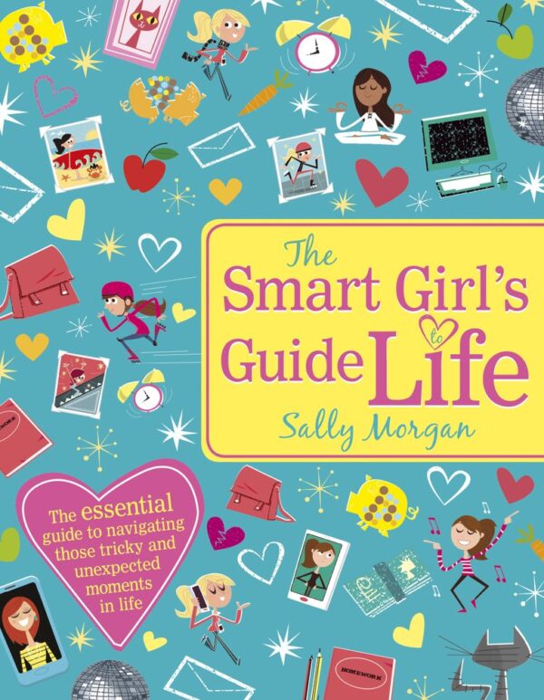 The Smart Girl's Guide to Life (Smart Girls Guides)