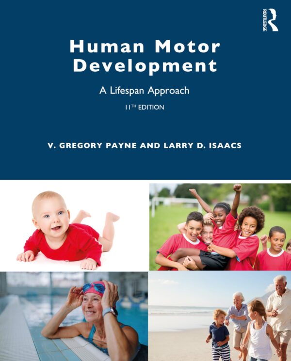 HUMAN MOTOR DEVELOPMENT A LIFESPAN APPROACH 11ED (PB 2025)