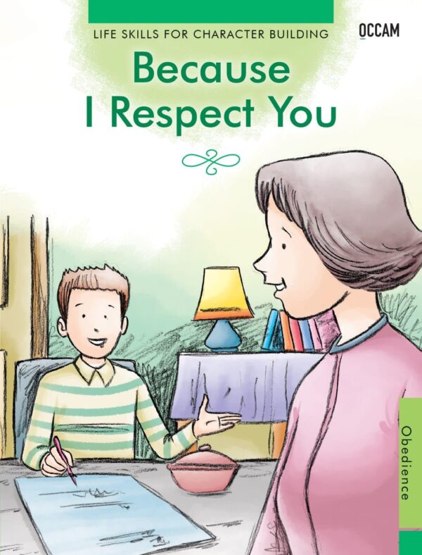 Because I respect - Obedience