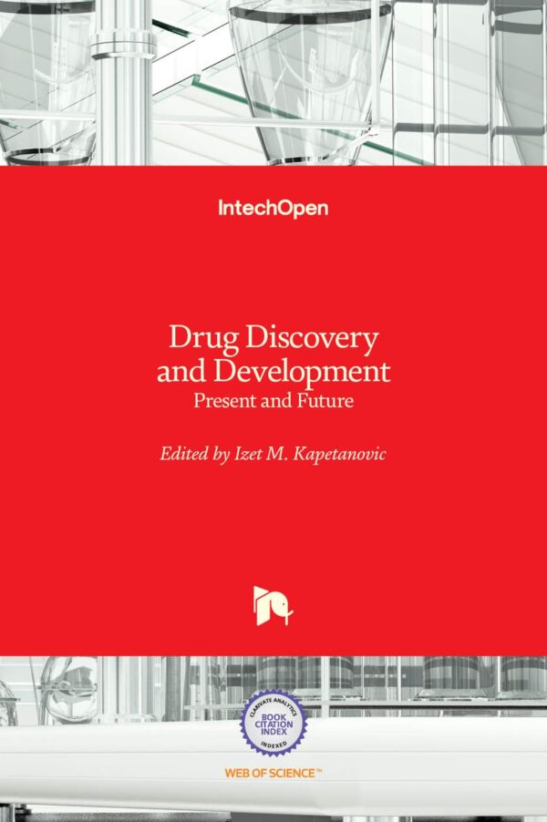Drug Discovery and Development Present and Future