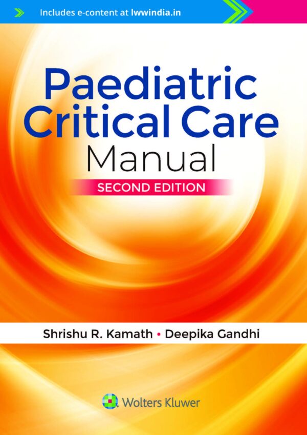 Paediatric Critical Care Manual, 2ed