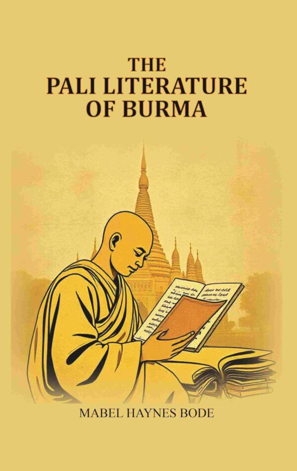 The Pali literature of Burma 1909