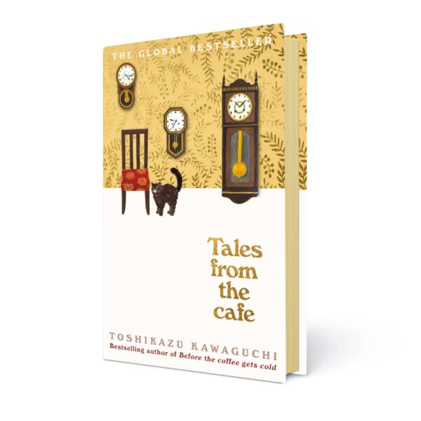 Tales from the Café:Book 2 in the million-copy bestselling Before the Coffee Gets cold series