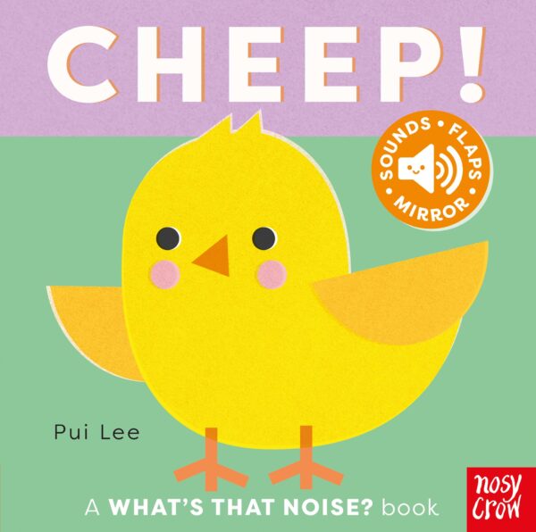 WHAT'S THAT NOISE? CHEEP]