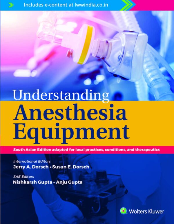 Understanding Anesthesia Equipment, South Asian ed