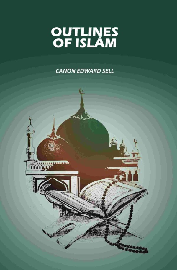 Outlines Of Islám [Hardcover]