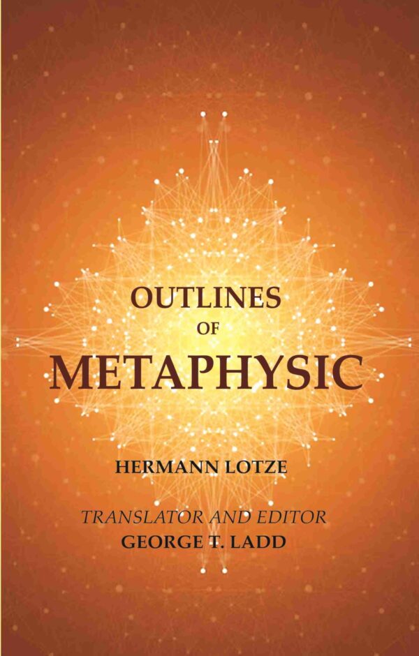 Outlines of Metaphysic