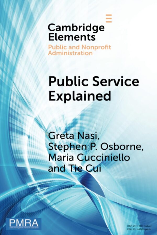Public Service Explained: The Role of Citizens in Value Creation (Elements in Public and Nonprofit Administration)