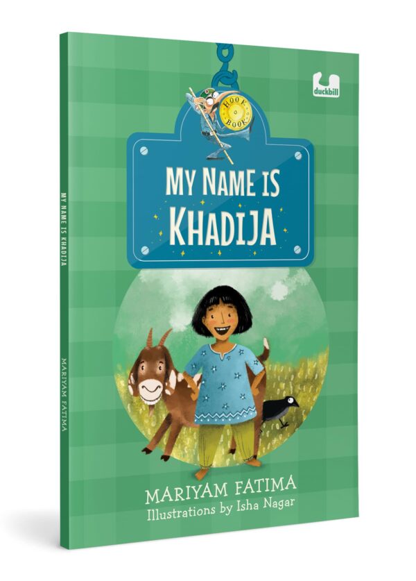 My Name is Khadija (Hook Books): Story of a Girl Who Wants to Change Her Name, Set in Uttar Pradesh | Ages 5+