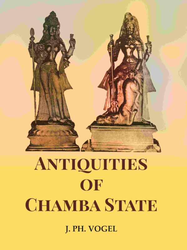 Antiquities of Chamba State [Hardcover]