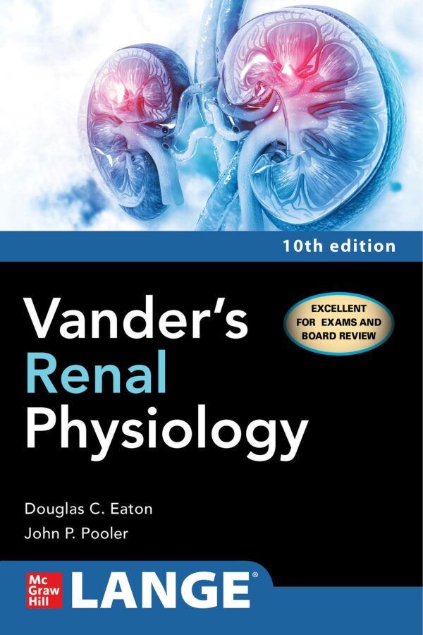 Vander'S Renal Physiology, Tenth Edition
