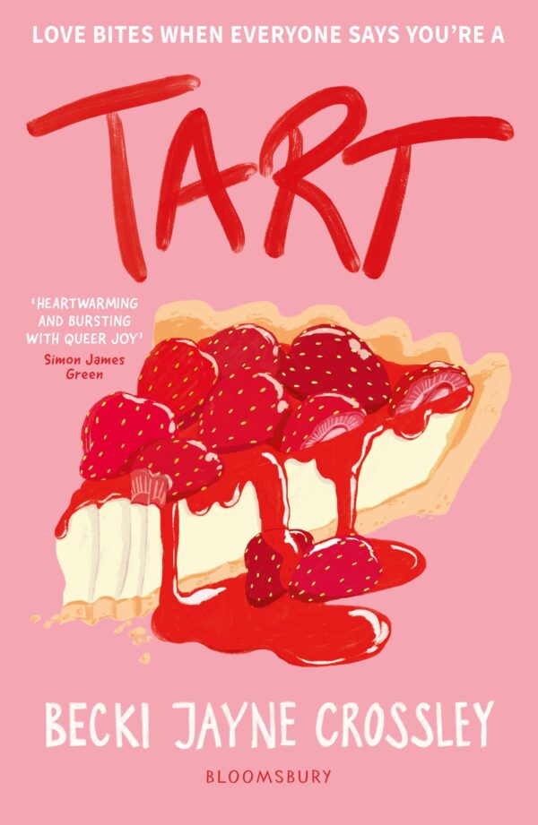 Tart: 'A heartwarming story, bursting with queer joy' - Simon James Green